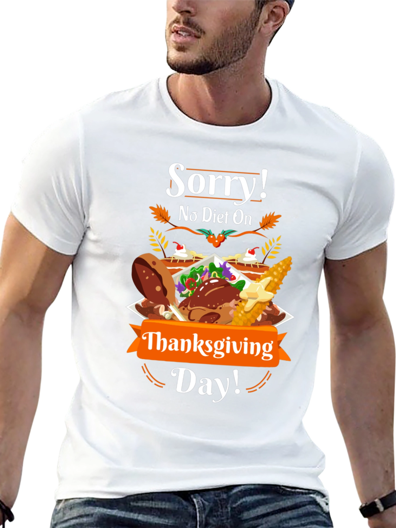 Sorry No Diet On Thanksgiving Day T-Shirt