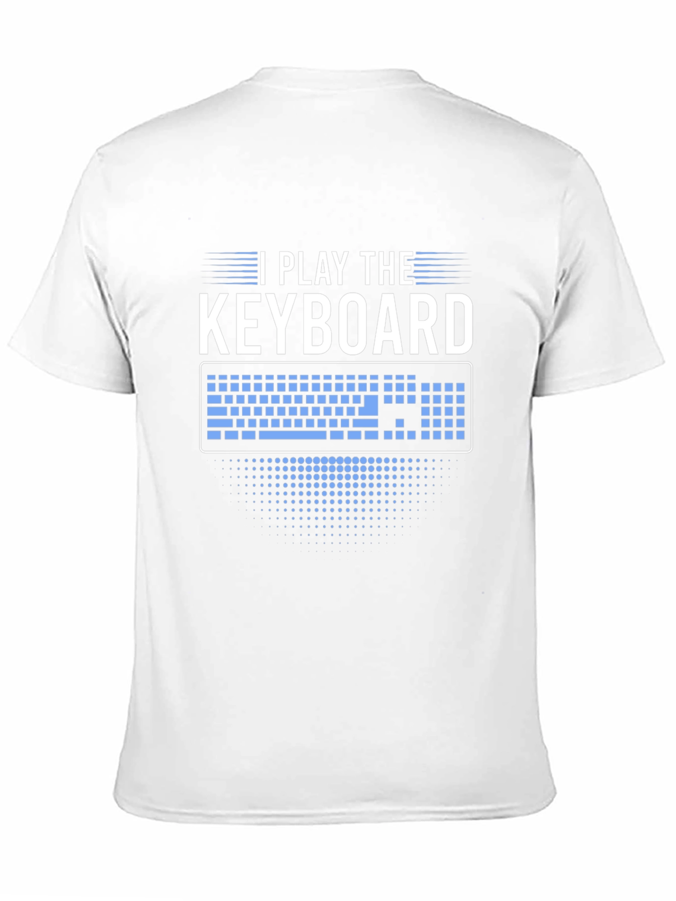 I Play The Keyboard Graphic T-Shirt - Musician Tee
