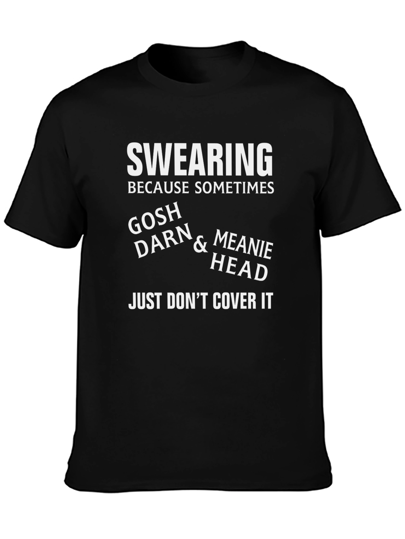 Swearing T-Shirt: Gosh Darn & Meanie Head