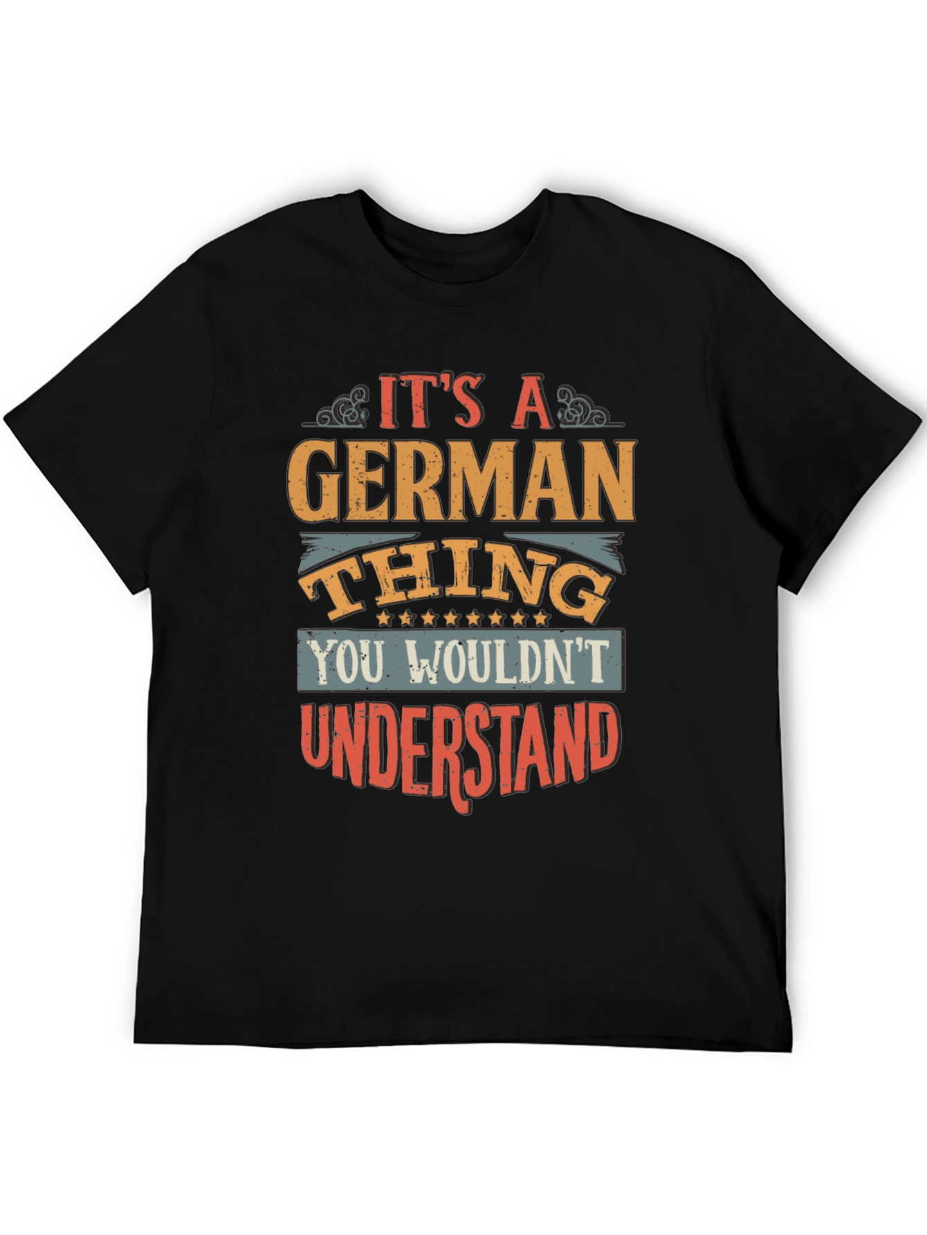 Its a German Thing T-Shirt