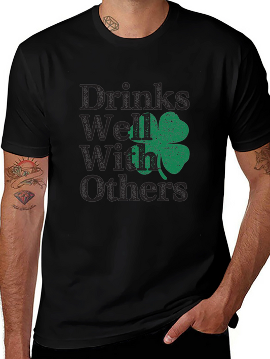 Drinks Well With Others St. Patricks Day T-Shirt