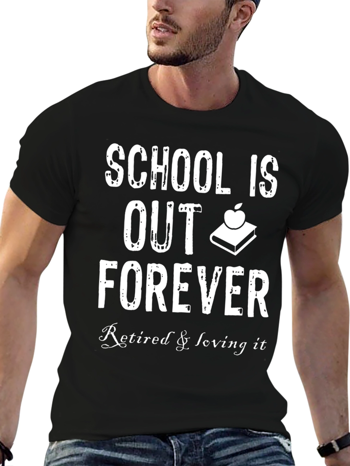 Retired Teacher T-Shirt: School Is Out Forever Tee