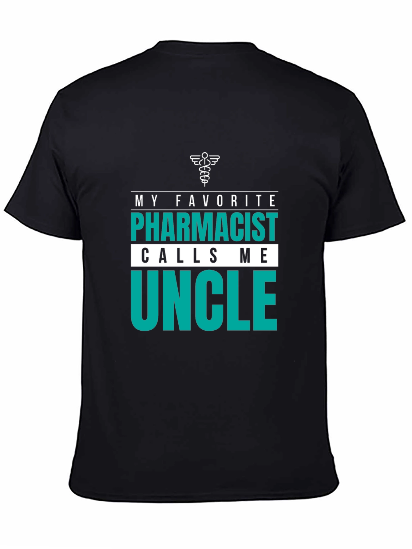 Pharmacist Uncle T-Shirt - Gift for Him