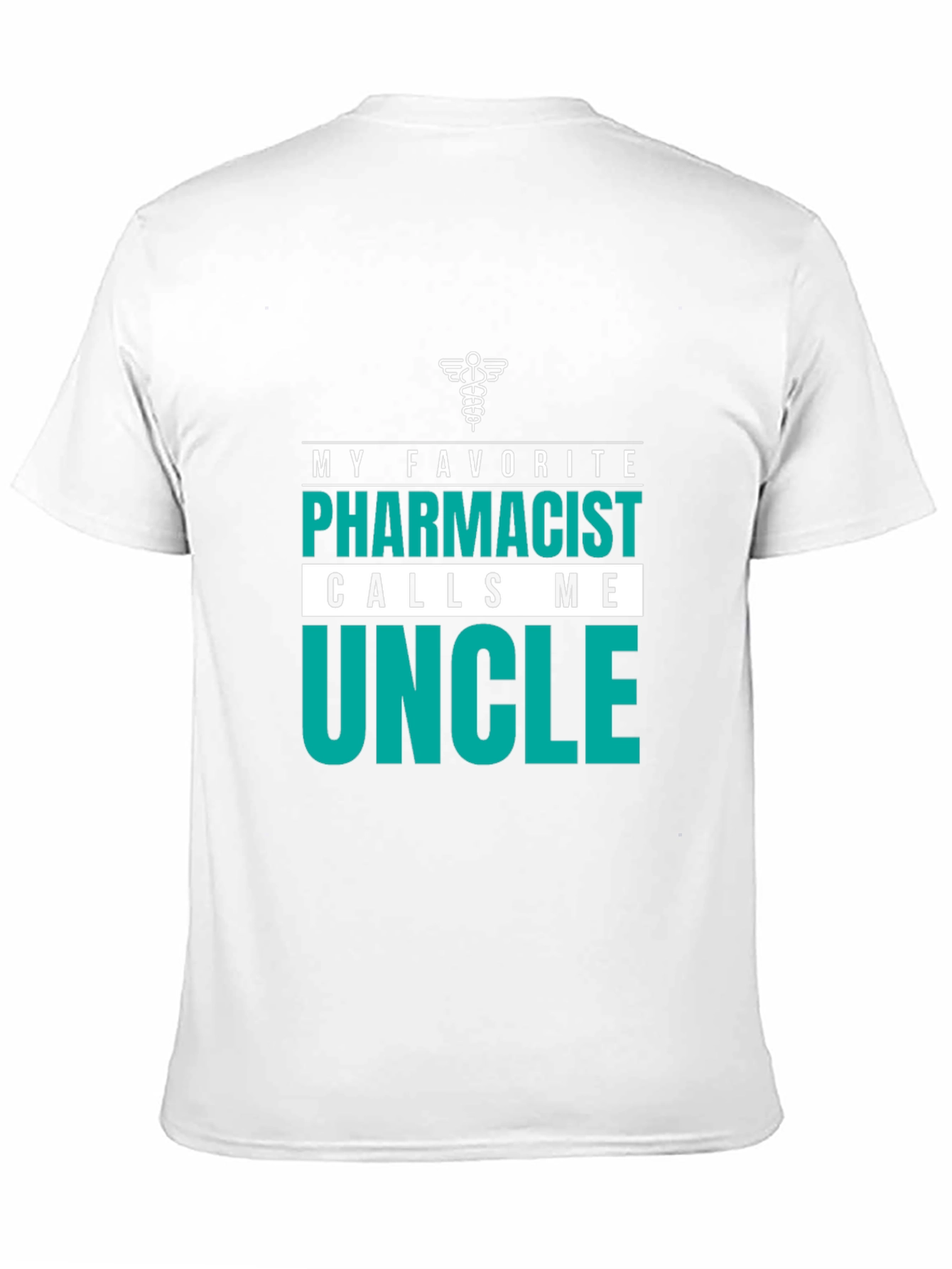 Pharmacist Uncle T-Shirt - Gift for Him