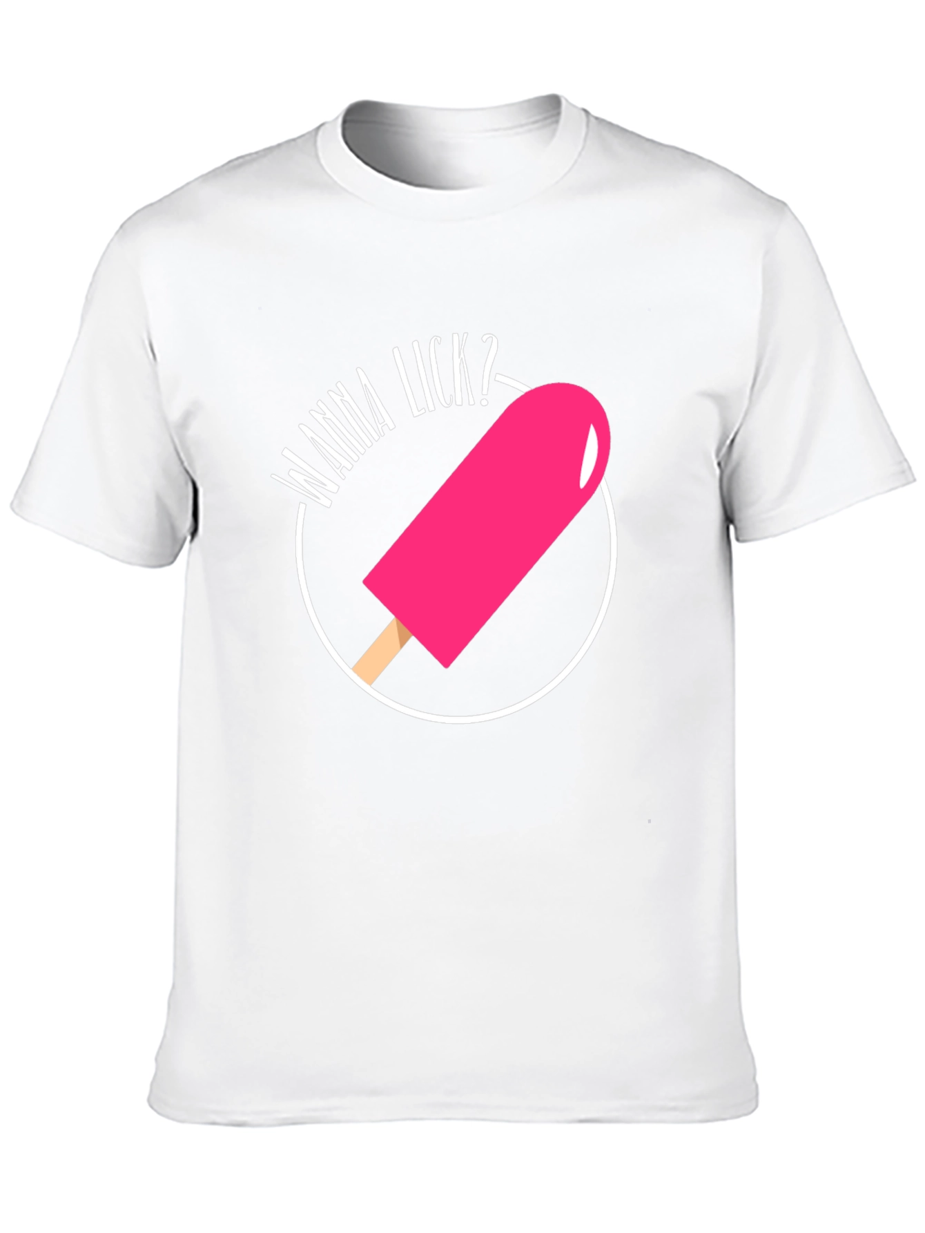 Wanna Lick? Novelty Graphic T-Shirt
