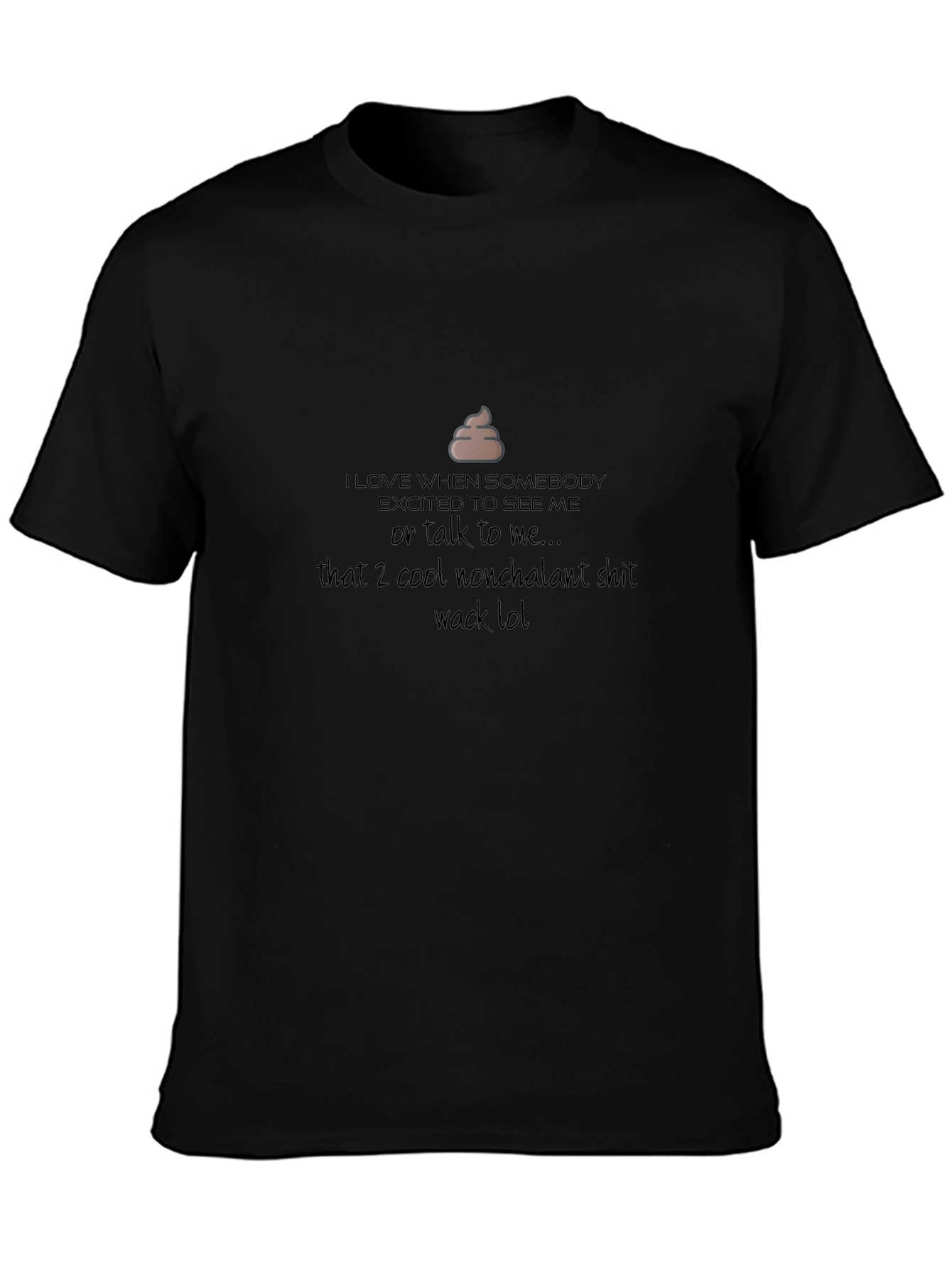 Funny Excited to See Me Black T-Shirt