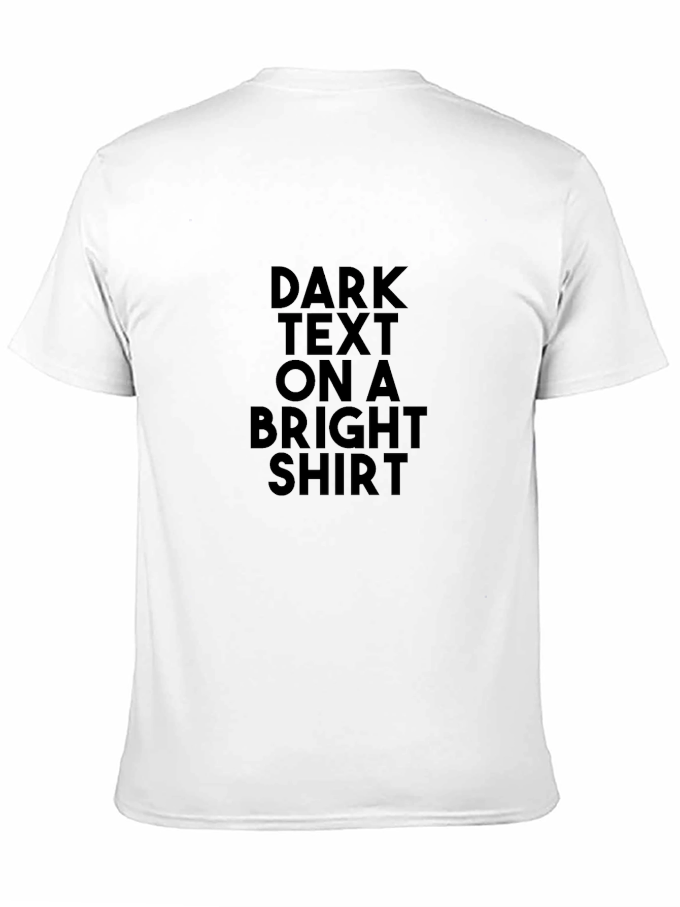 Bold Statement Tee: Dark Text on Bright Shirt