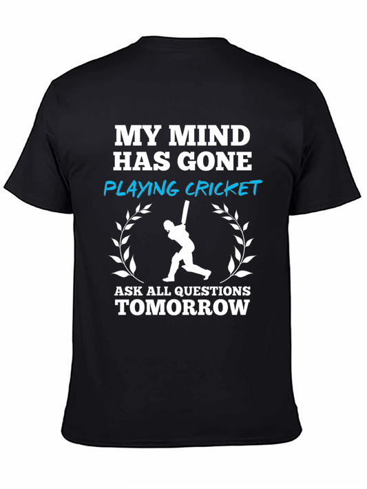 Cricket Lover T-Shirt - My Mind Has Gone Playing Cricket