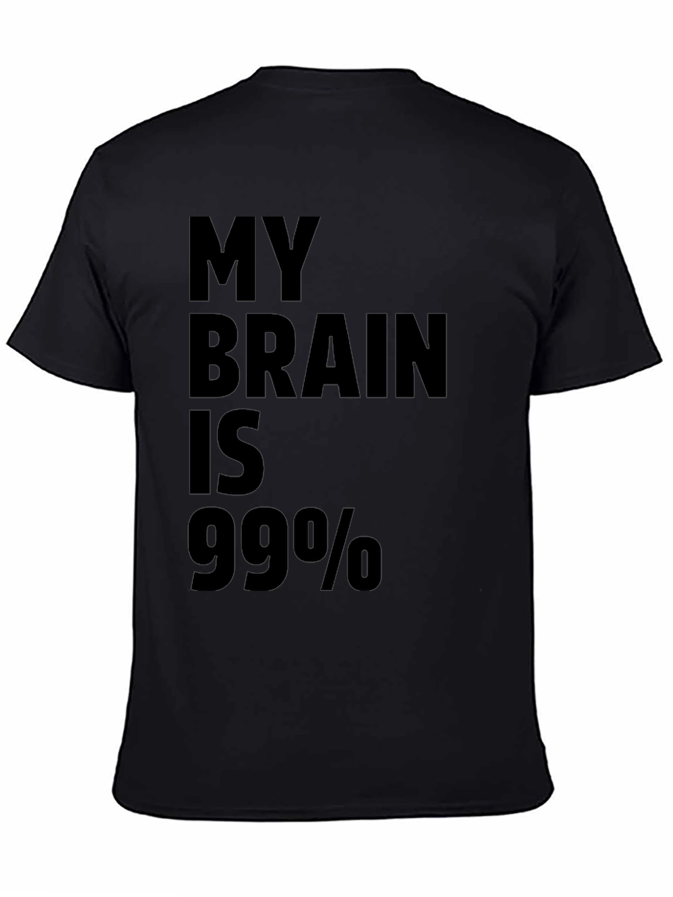 My Brain Is 99% T-Shirt - Funny Sarcastic Tee