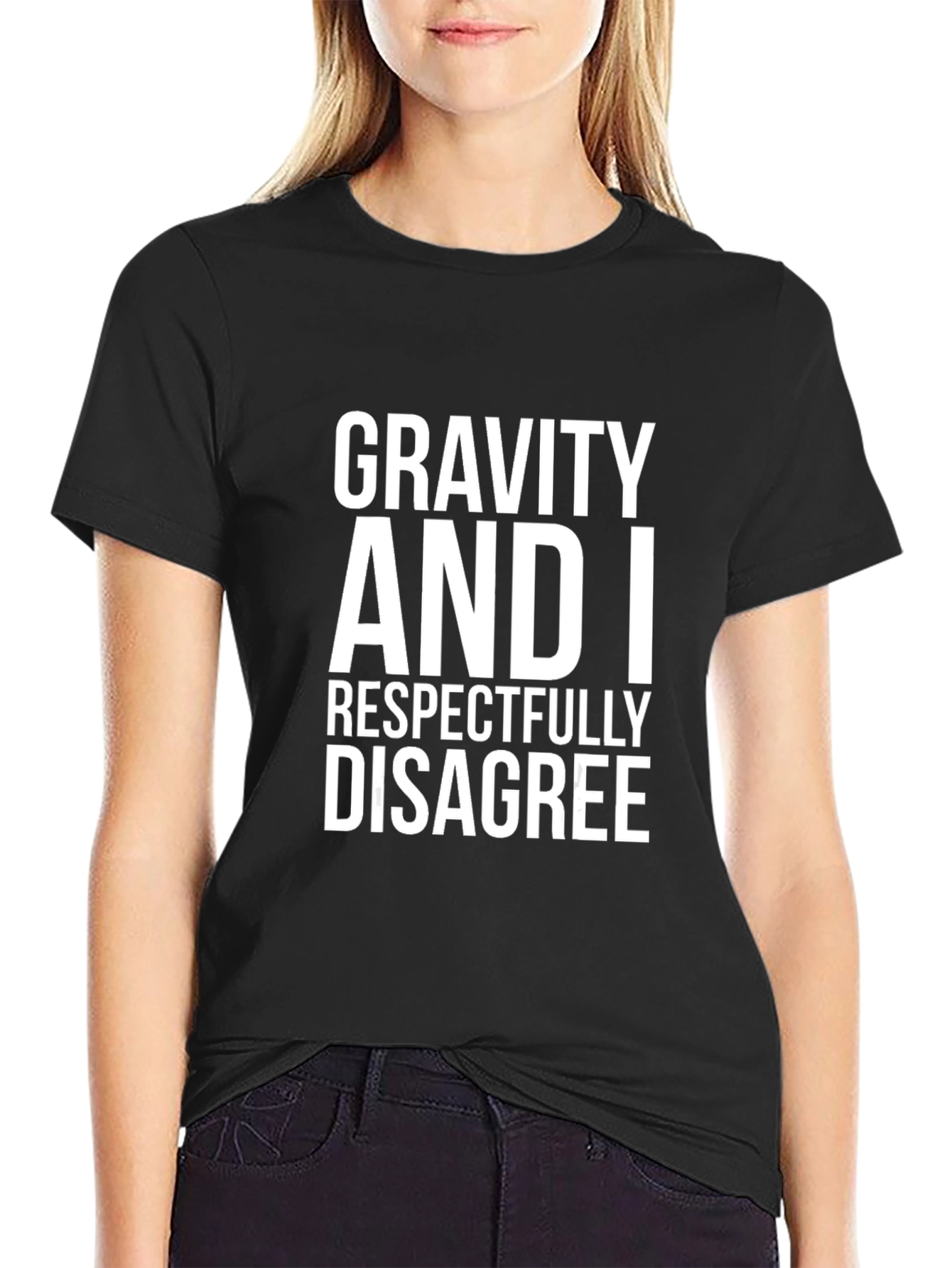 Gravity And I Disagree T-Shirt