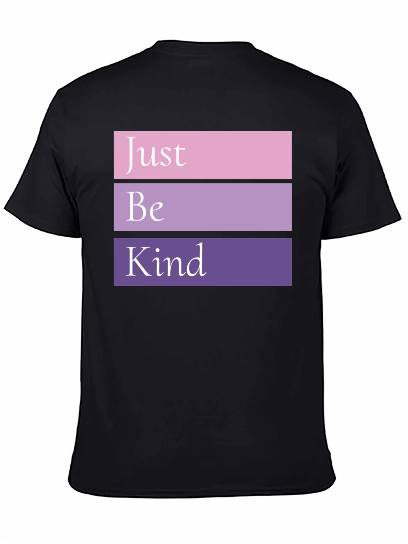 Just Be Kind T-Shirt - Stylish Comfort