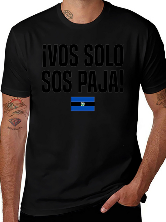 Vos Solo Sos Paja Tee - El Salvador Pride T-Shirt