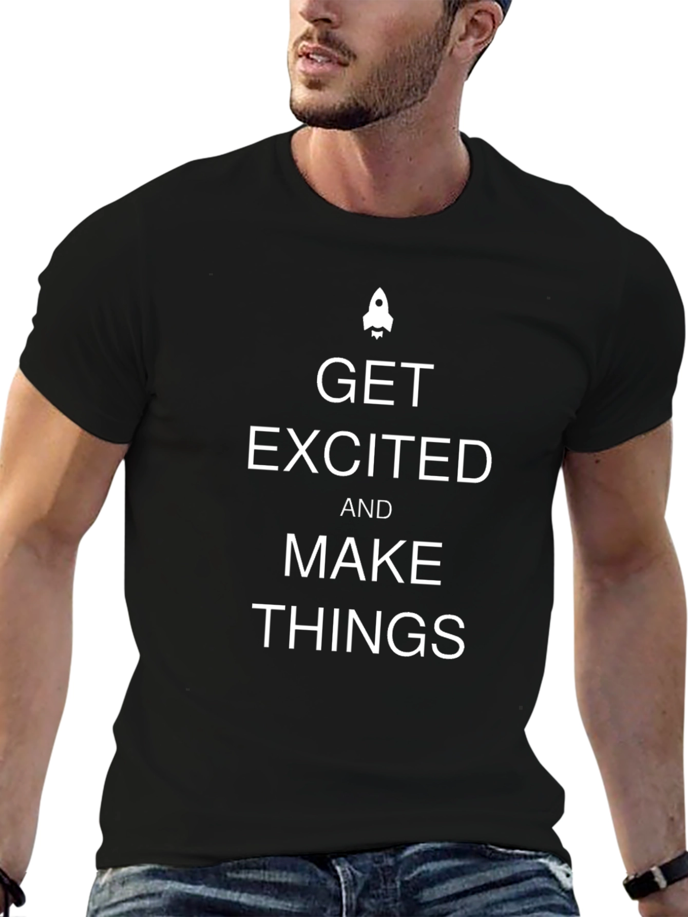 Get Excited & Make Things T-Shirt
