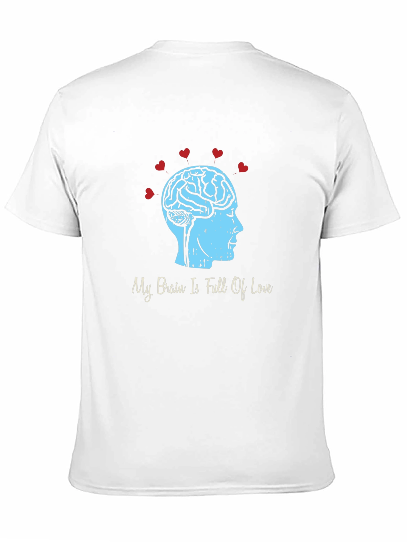 My Brain Is Full Of Love Graphic T-Shirt