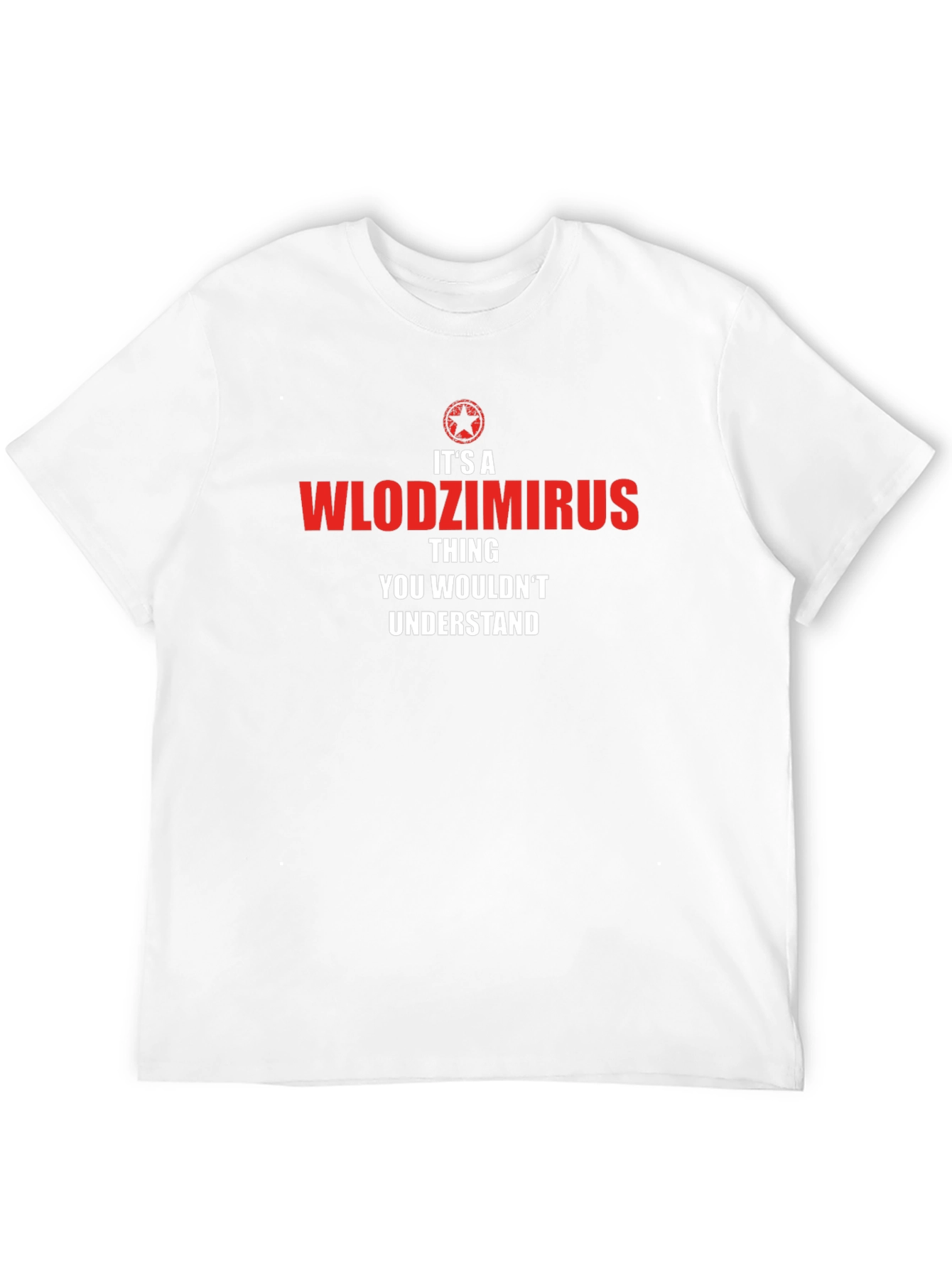 Its a Wlodzimirs Thing T-Shirt