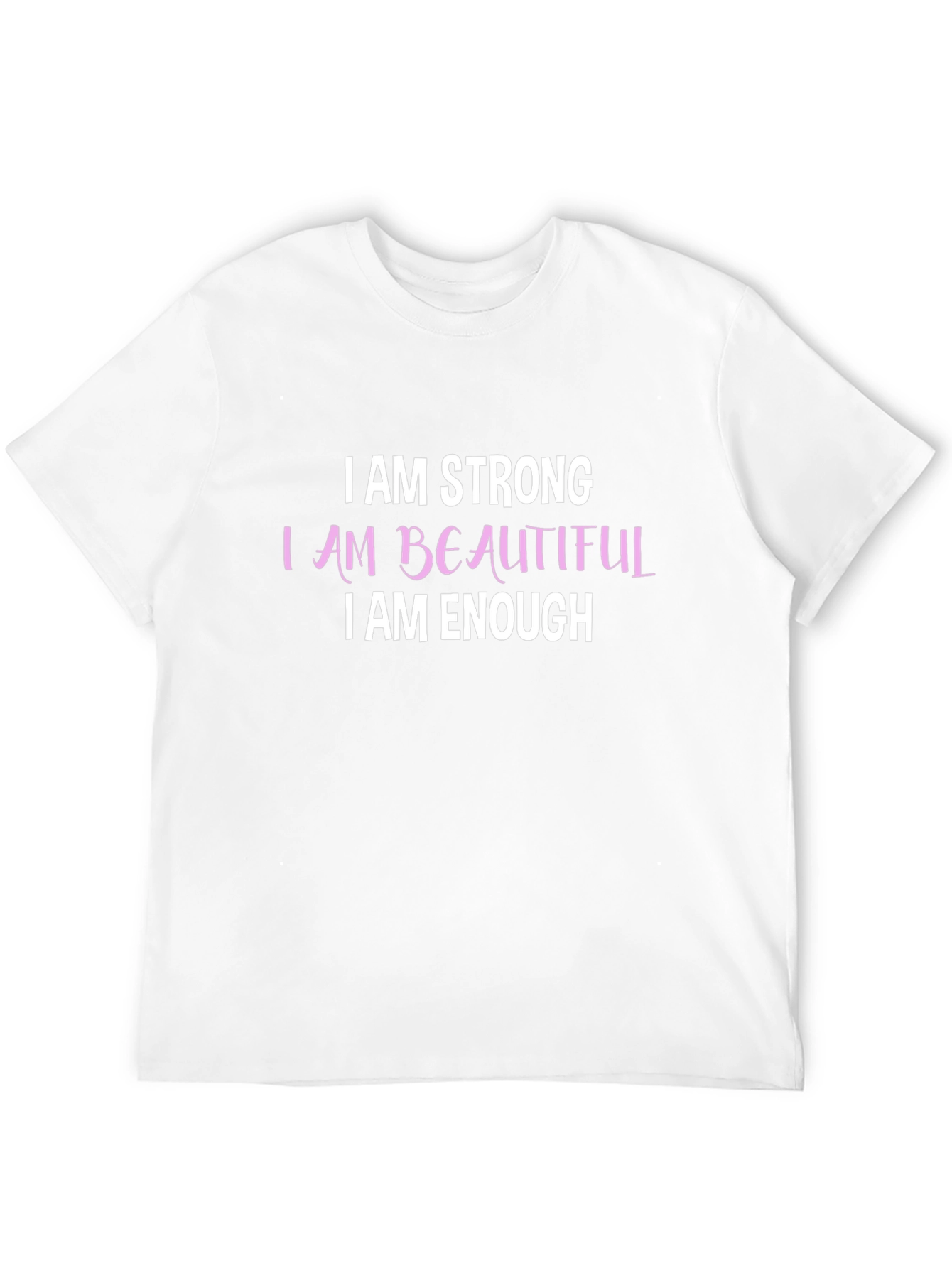I AM Strong Beautiful Enough Black T-Shirt