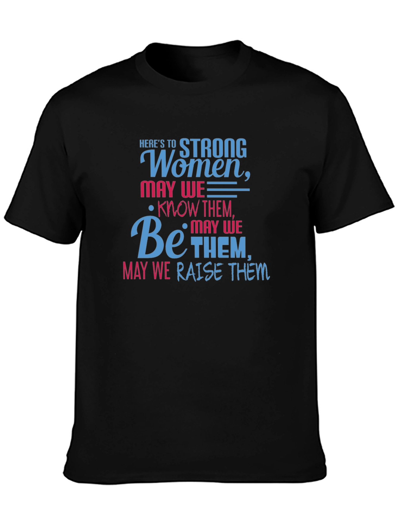 Strong Women T-Shirt - Empowering Graphic Tee