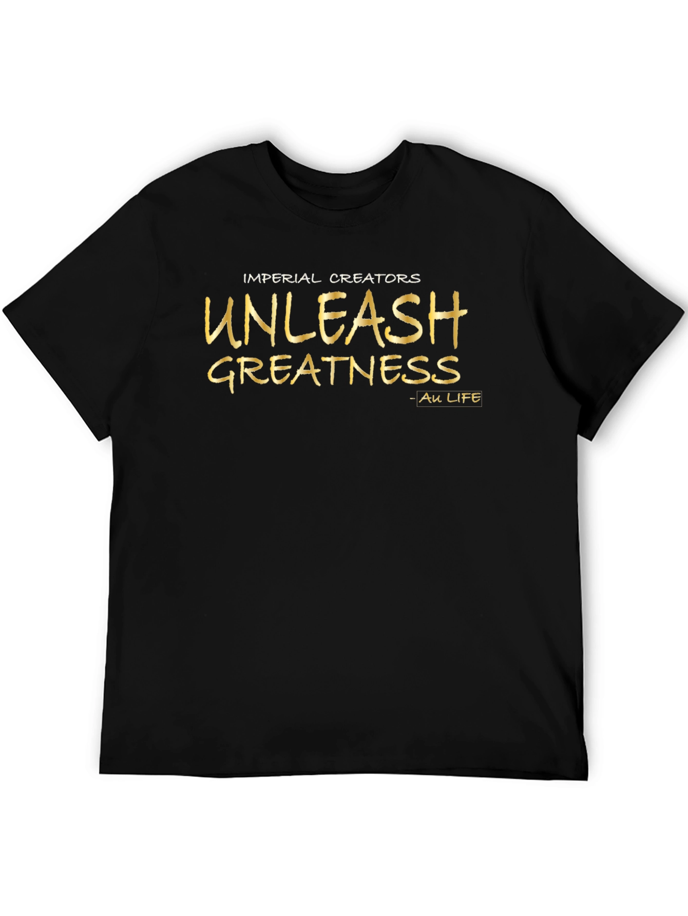 Imperial Creators Unleash Greatness Black T-Shirt