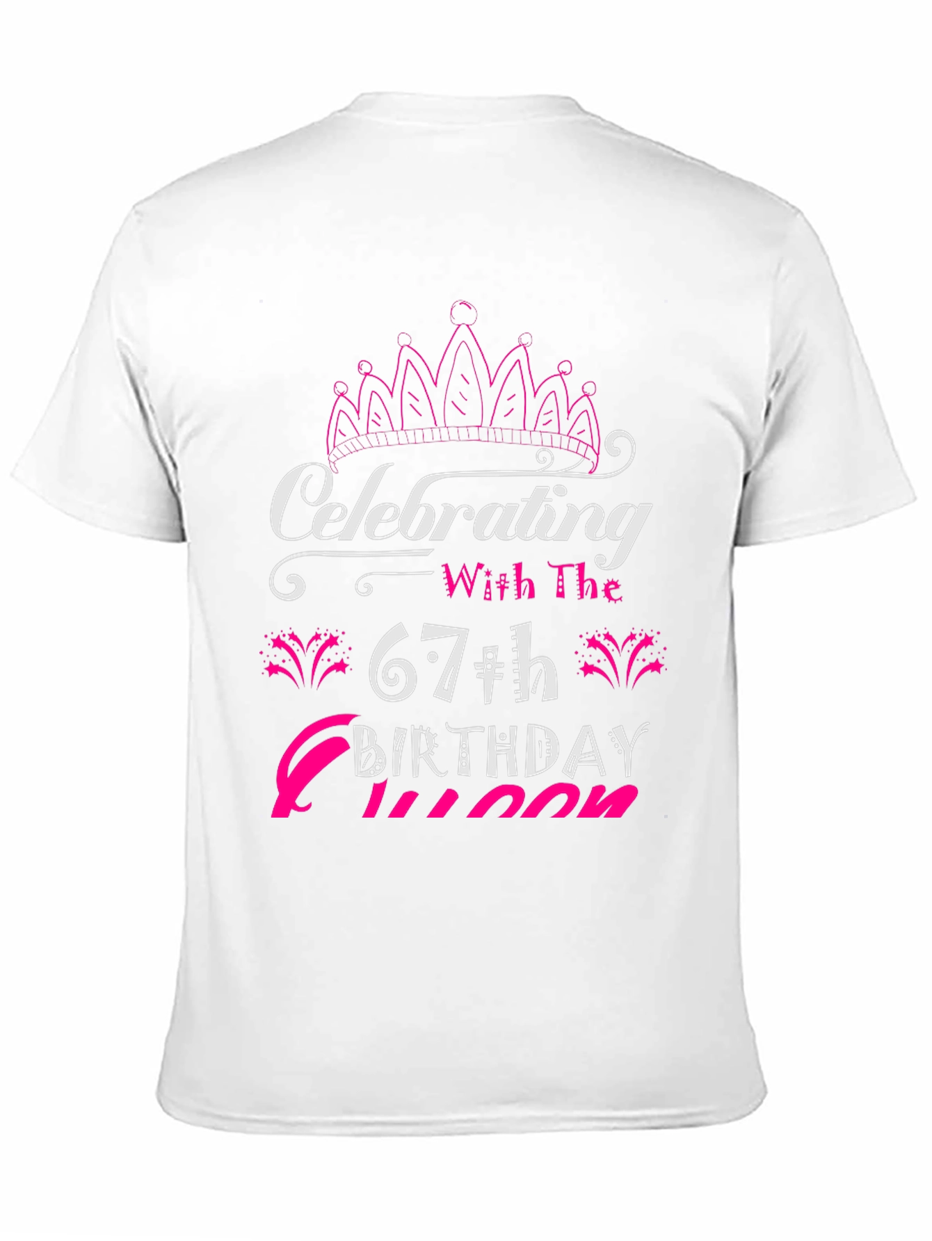 67th Birthday Queen T-Shirt - Celebrate in Style!