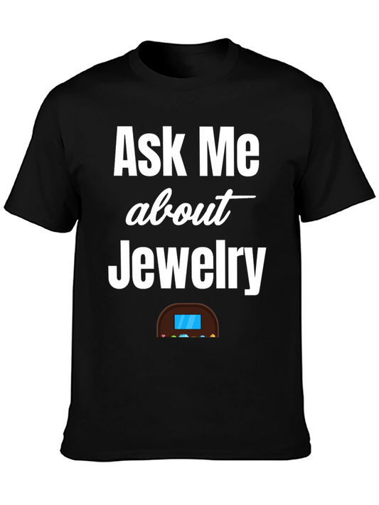 Ask Me About Jewelry T-Shirt - Diamond Enthusiast Tee