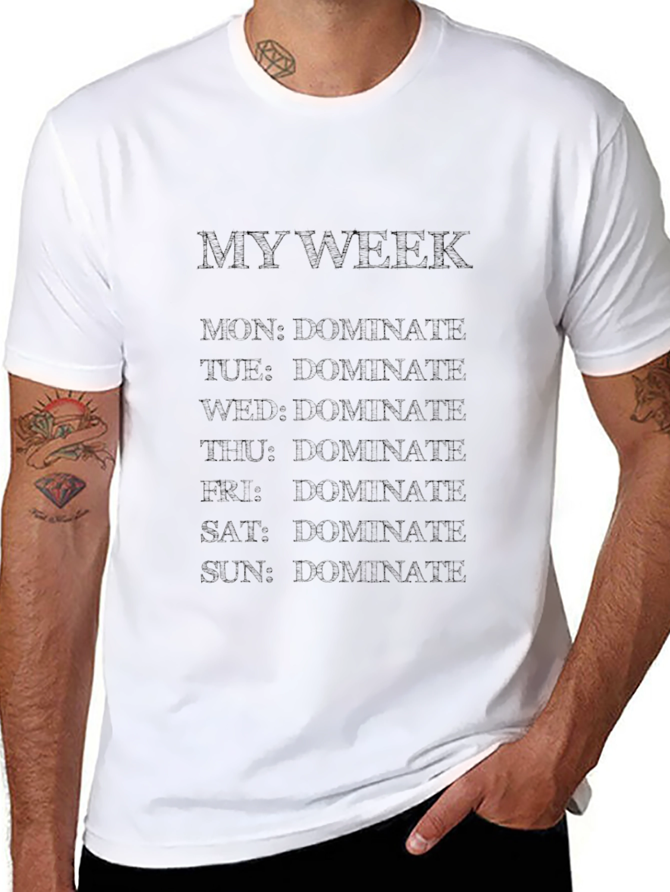 Dominate Your Week T-Shirt Funny Graphic Tee