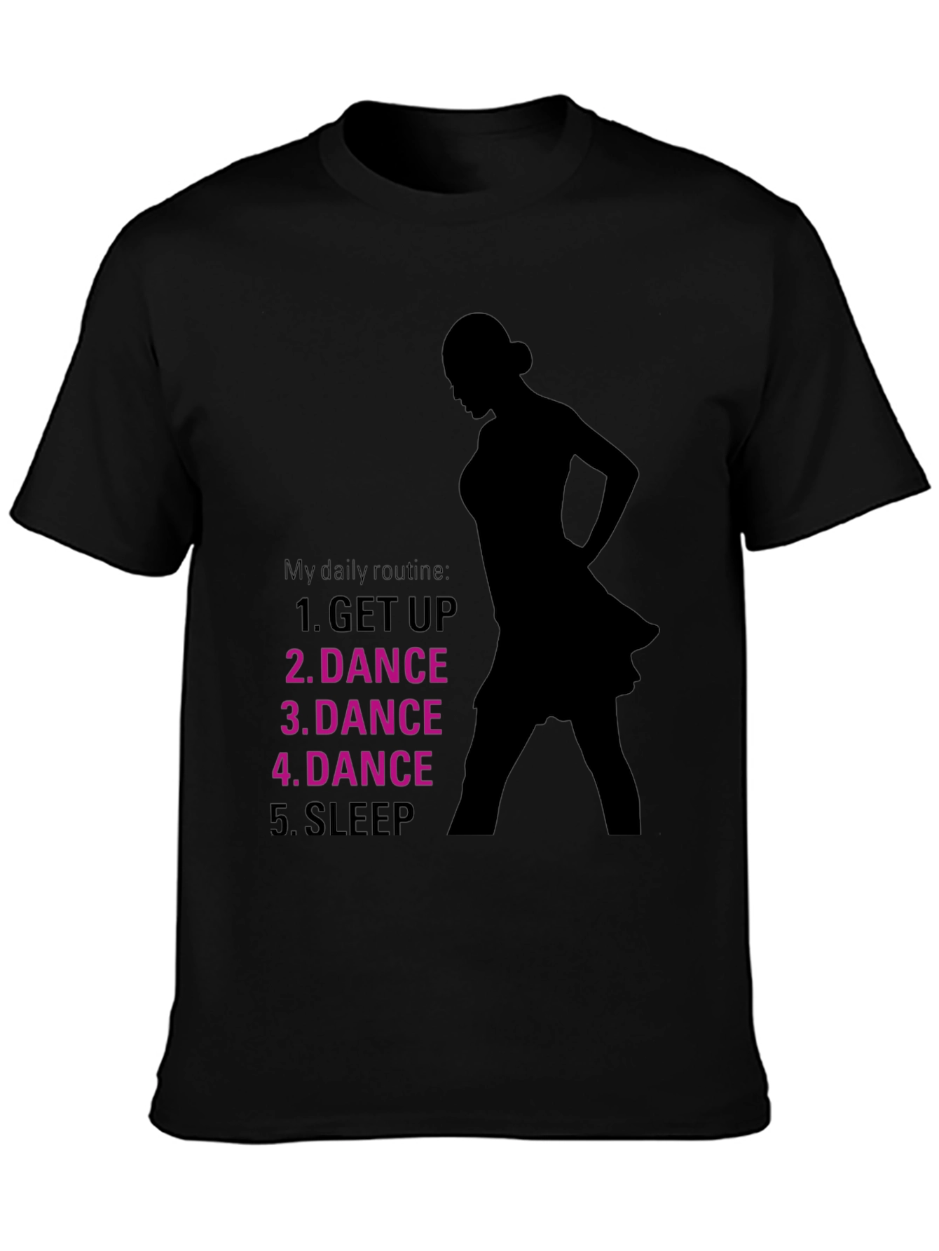 Dance Routine T-Shirt - Dancers Daily Schedule Tee