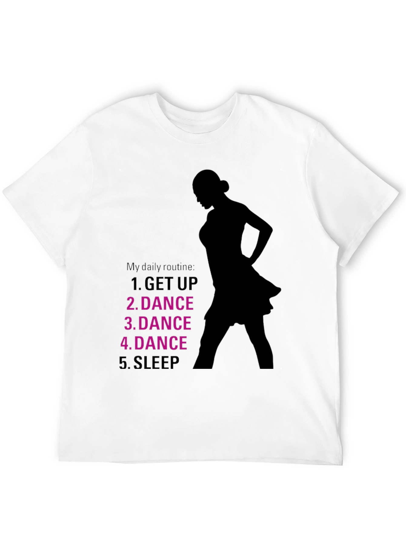 Dance Routine T-Shirt - Dancers Daily Schedule Tee