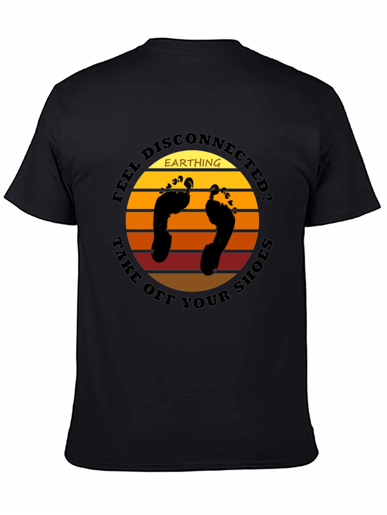 Earthing T-Shirt: Feel Disconnected? Go Barefoot!