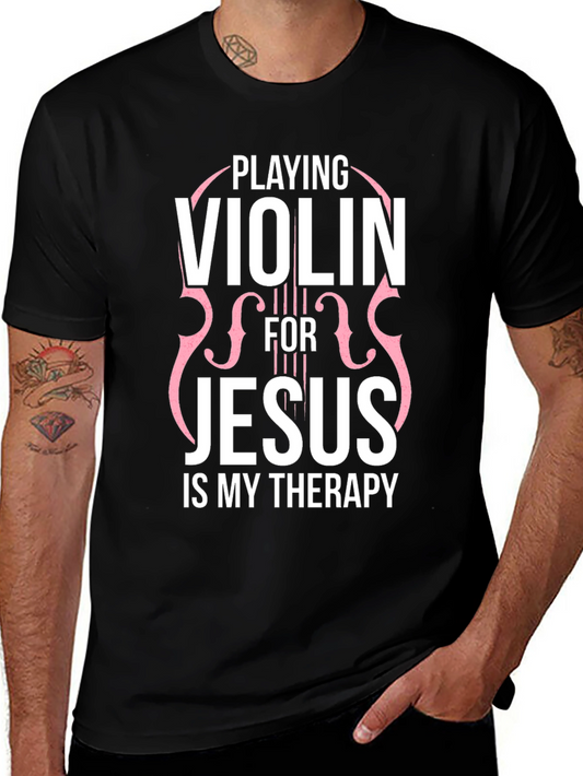 Playing Violin for Jesus Therapy T-Shirt
