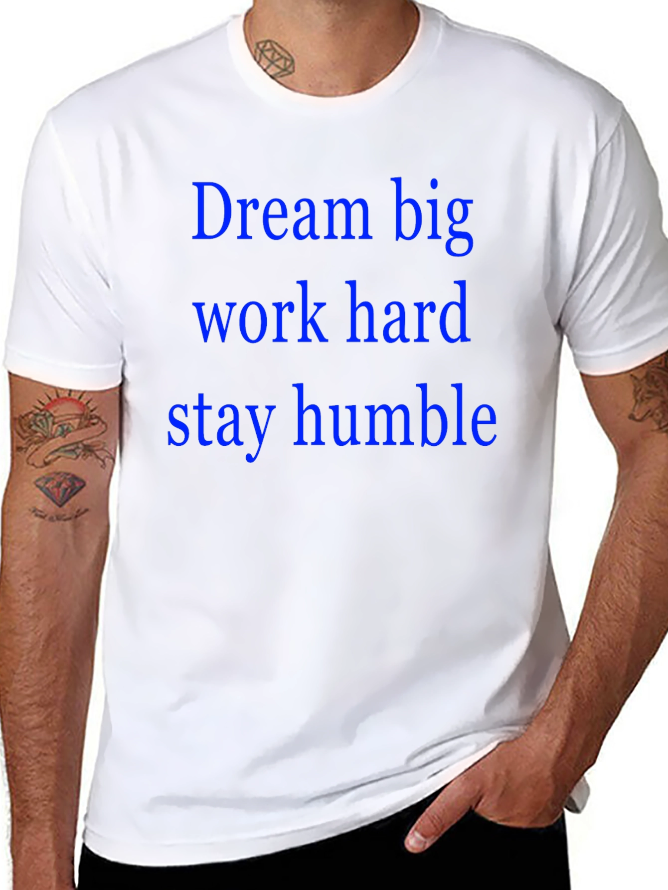 Dream Big T-Shirt: Work Hard Stay Humble
