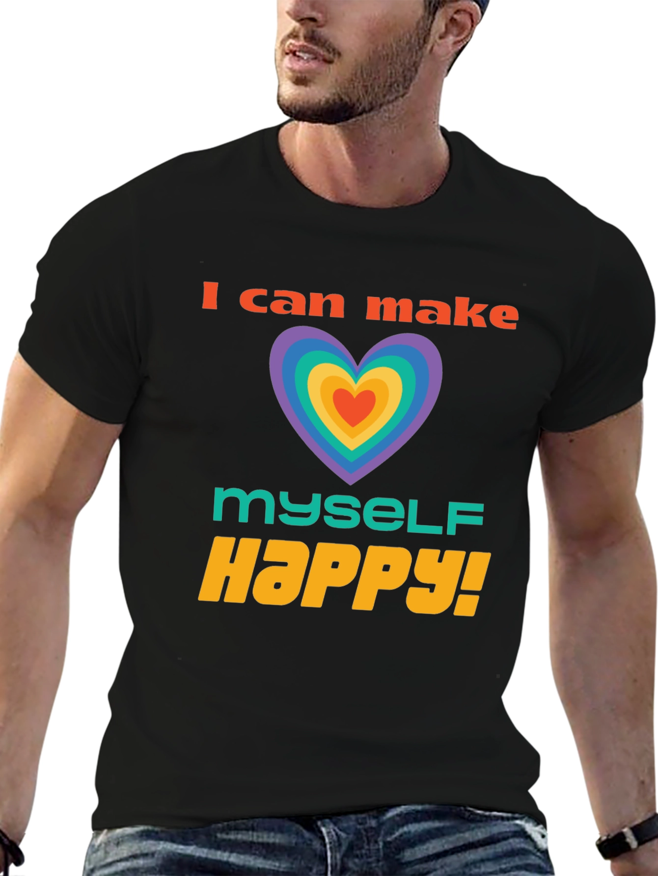 I Can Make Myself Happy T-Shirt