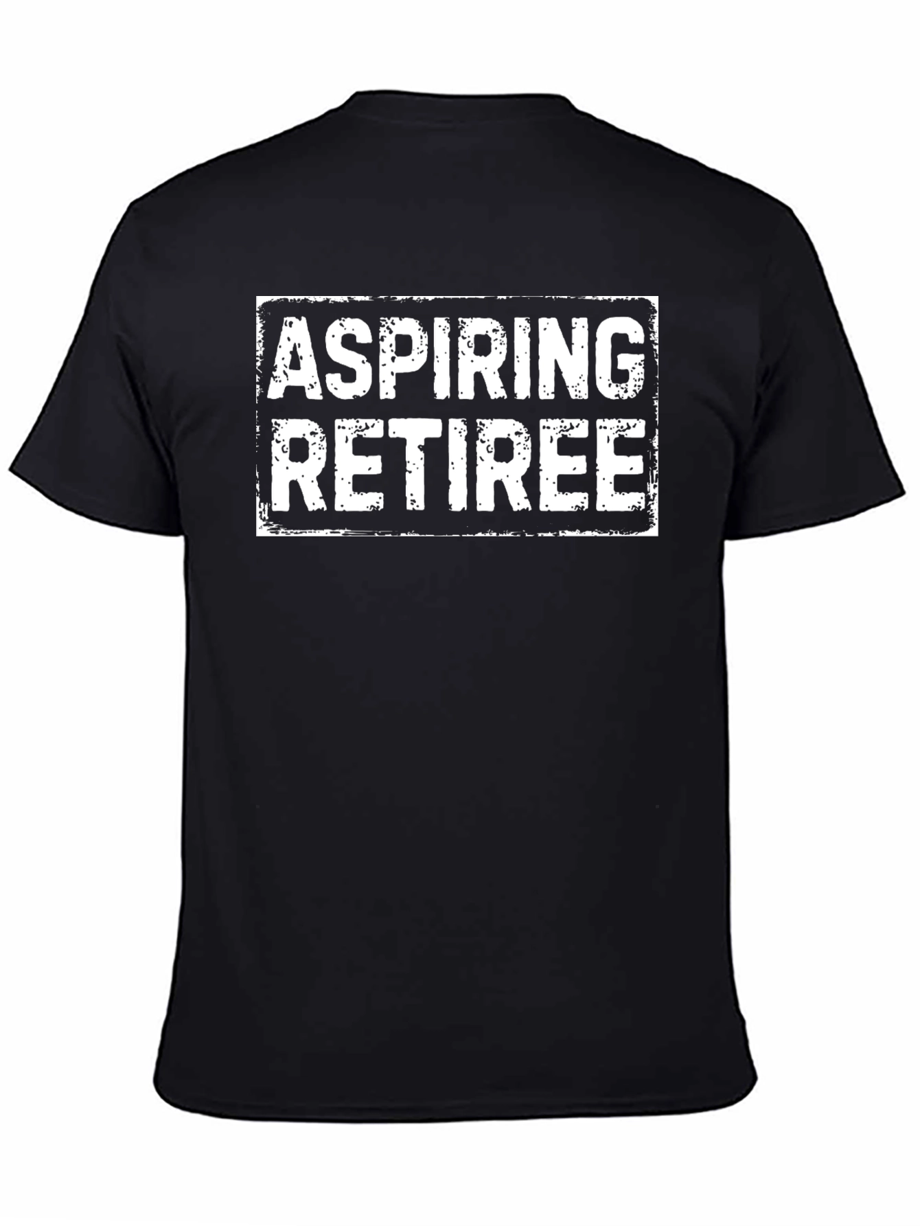 Aspiring Retiree Graphic Tee - Black Crew Neck T-Shirt