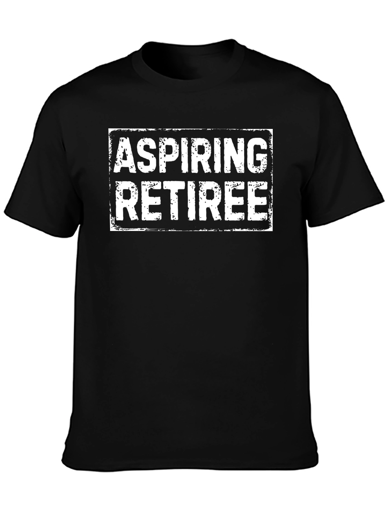 Aspiring Retiree Graphic Tee - Black Crew Neck T-Shirt