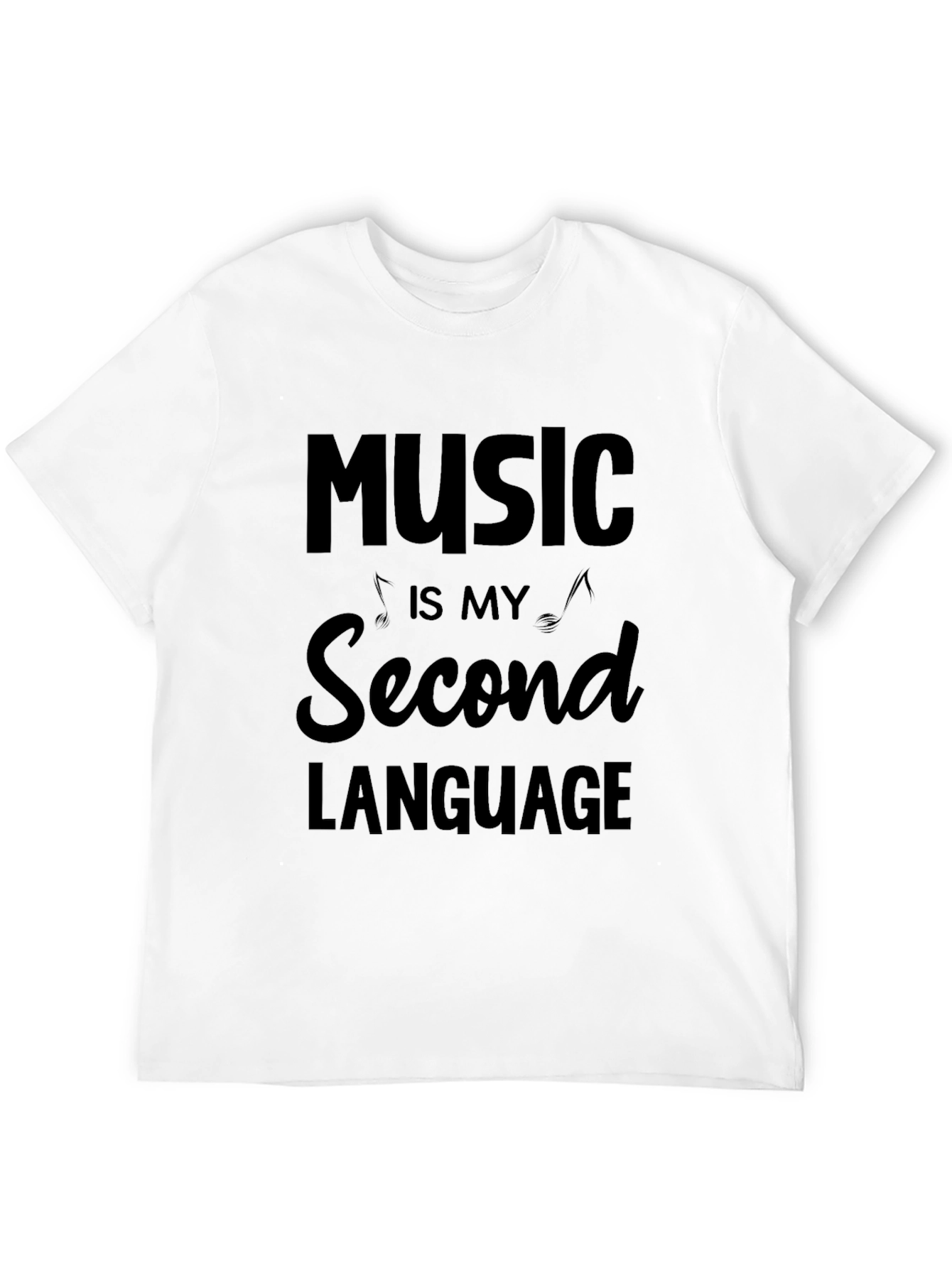 Music is My Second Language T-Shirt