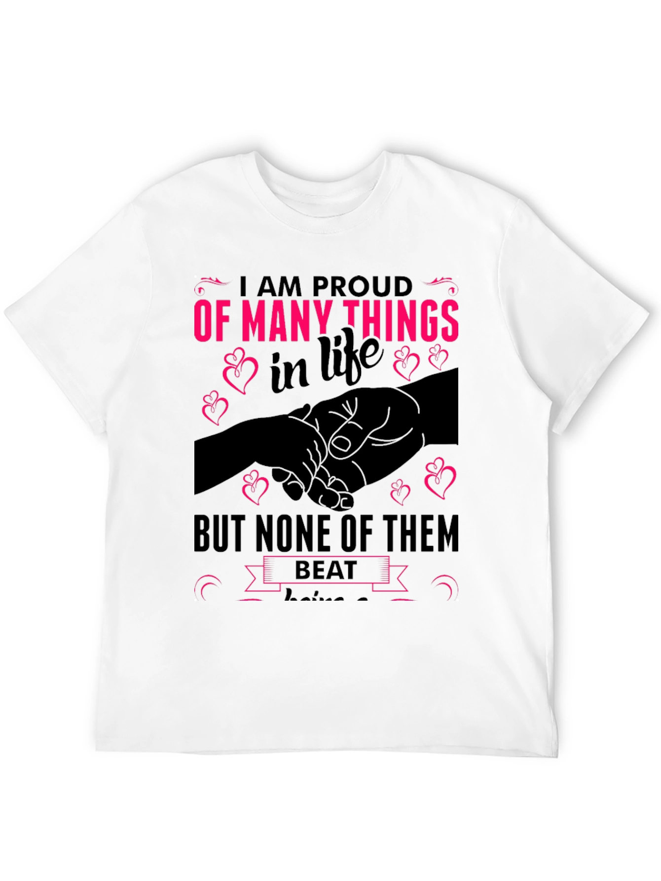 Proud of Many Things T-Shirt