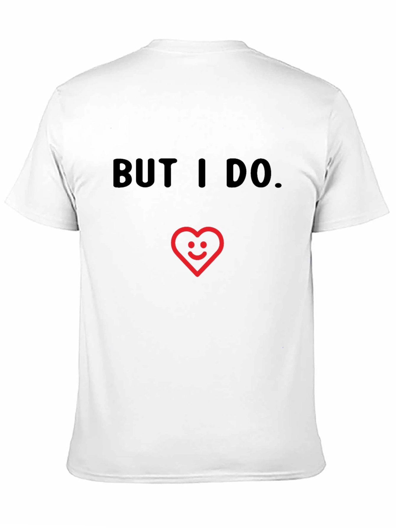 Funny But I Do Heart Graphic Black T-Shirt