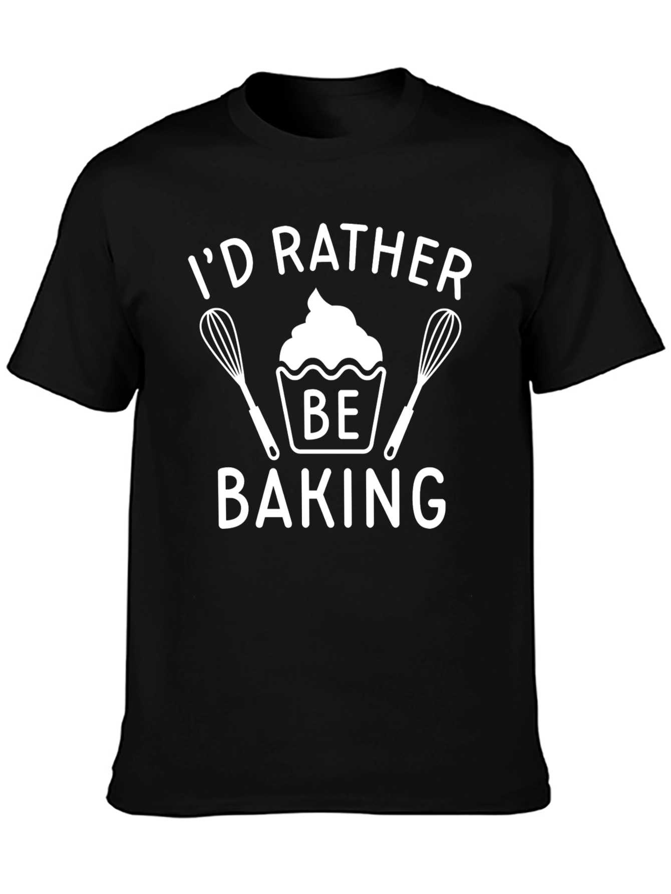 Id Rather Be Baking T-Shirt