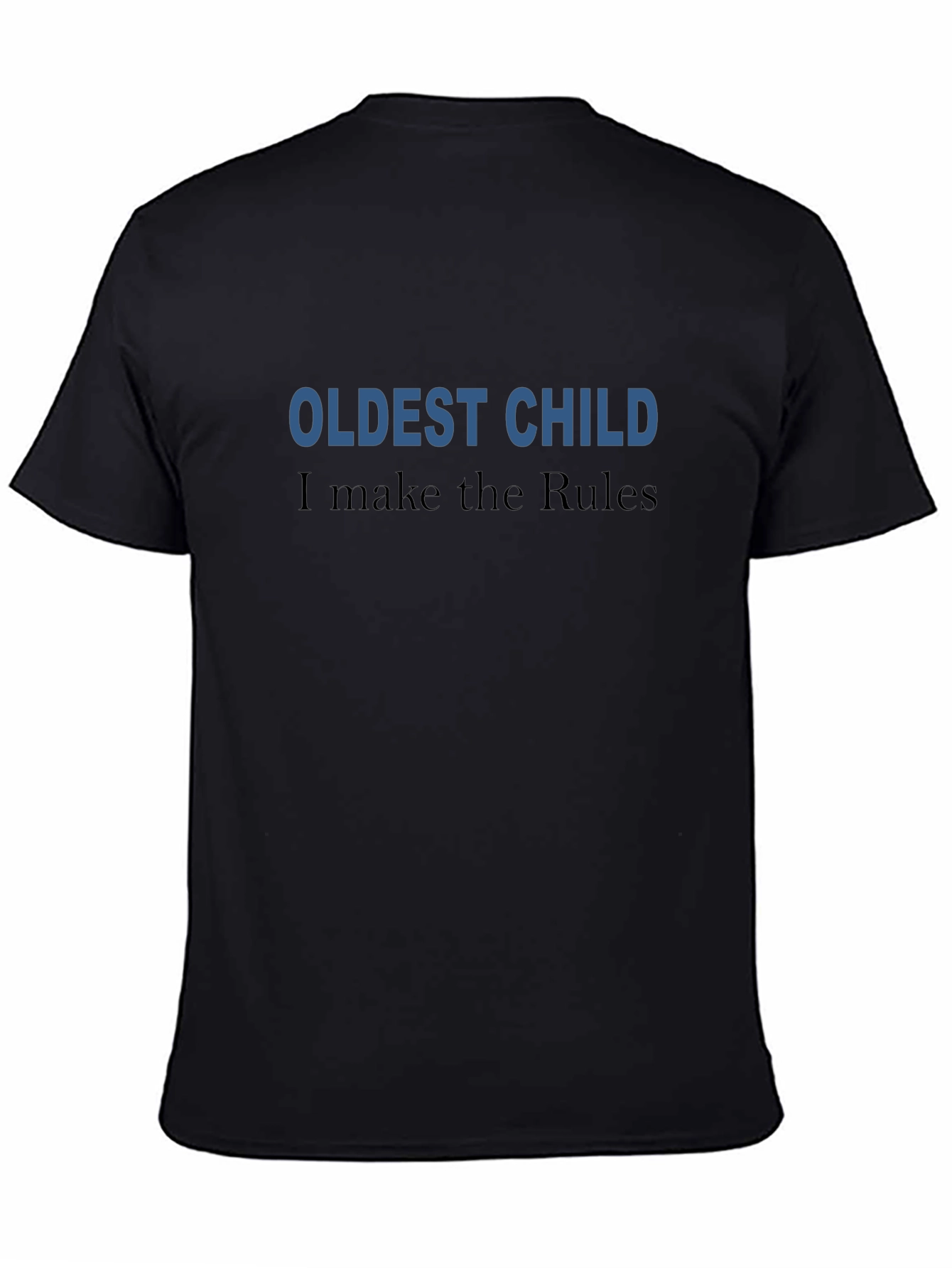 Oldest Child Rules Graphic Tee