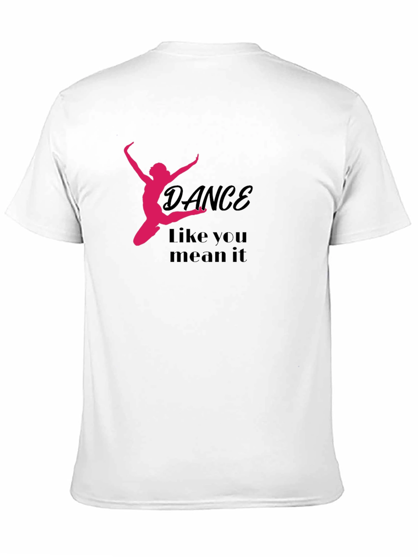 Dance Like You Mean It Graphic Tee