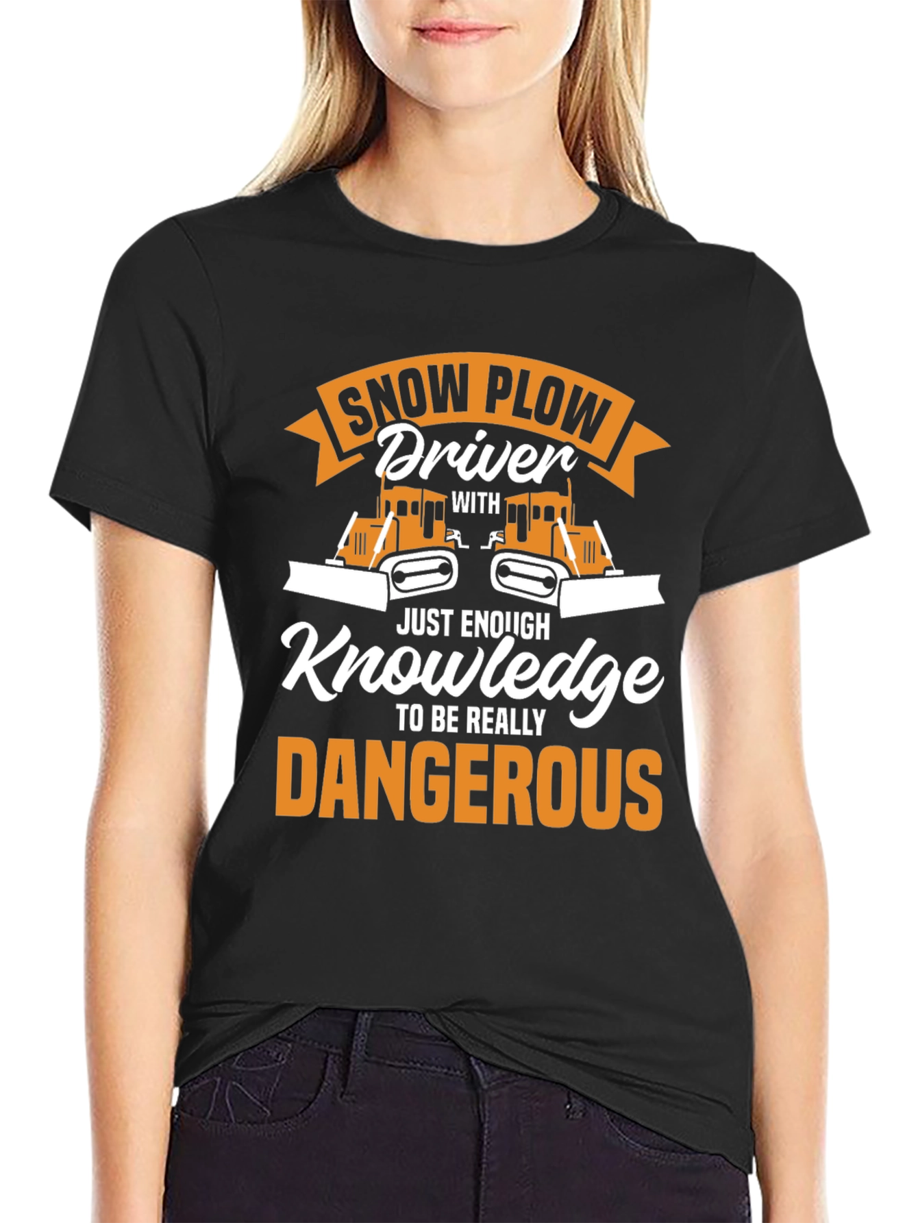 Snow Plow Driver T-Shirt: Just Enough Knowledge!