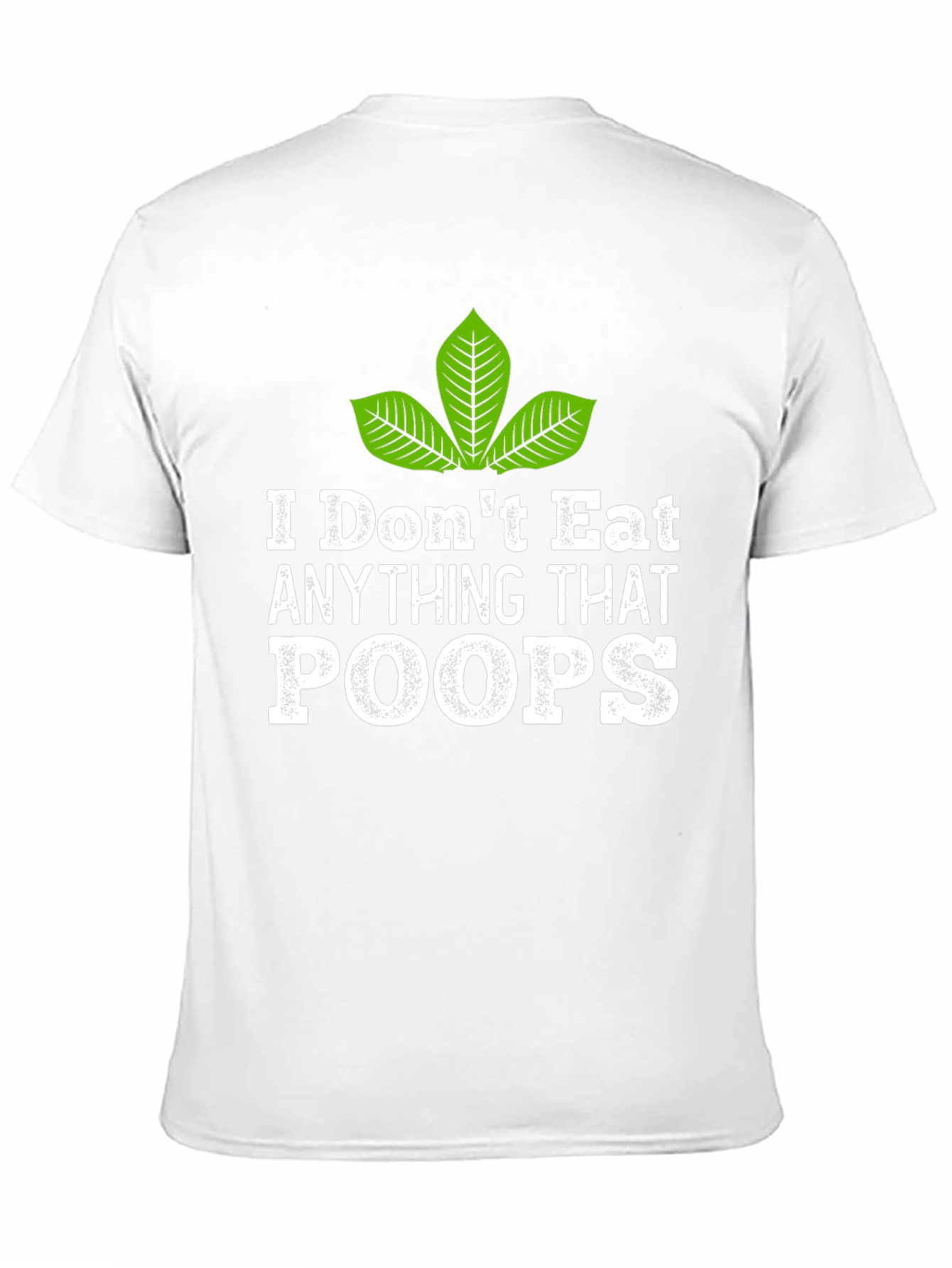 Vegan I Dont Eat Anything That Poops T-Shirt