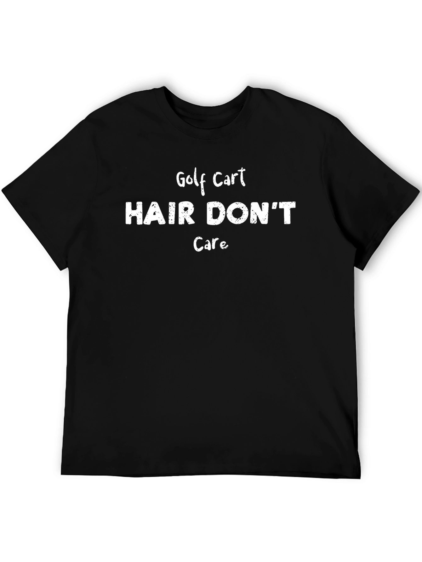 Golf Cart Hair Dont Care Black T-Shirt