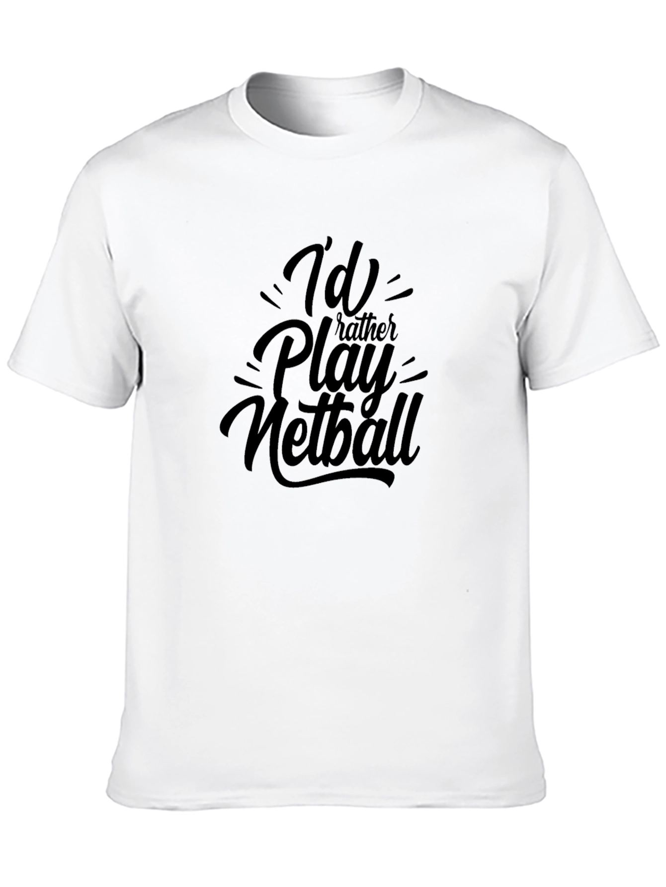 Id Rather Play Netball Black T-Shirt