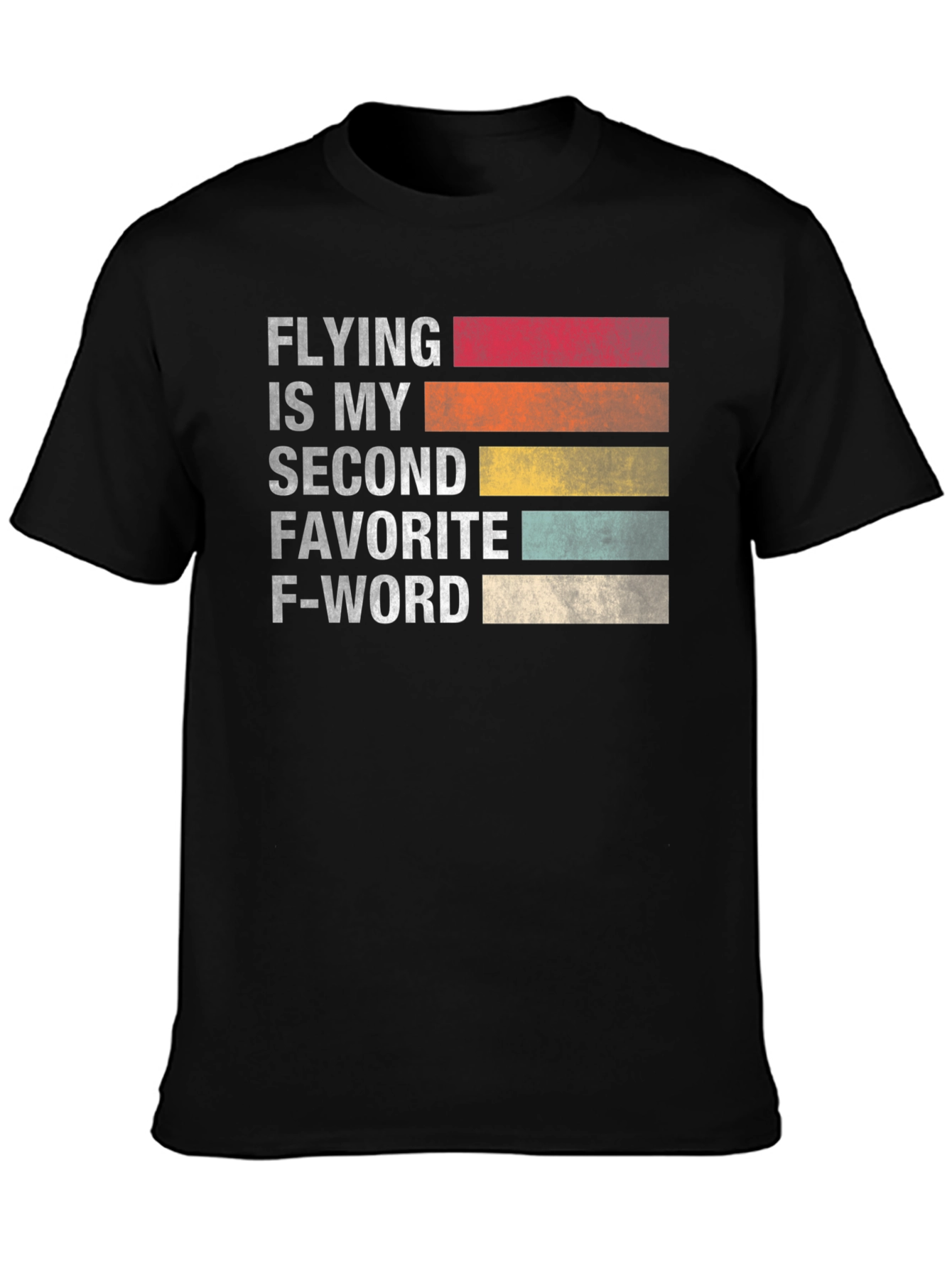 Flying is My Second Favorite F-Word T-Shirt