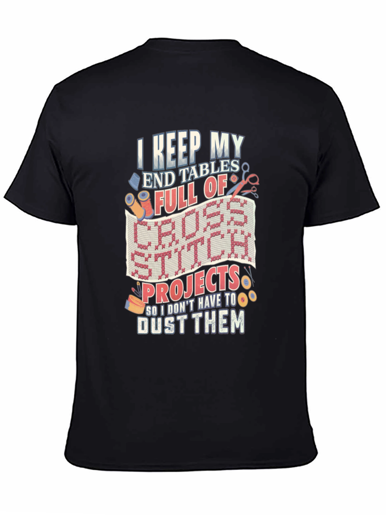 Cross Stitch Lover T-Shirt - Keep End Tables Full