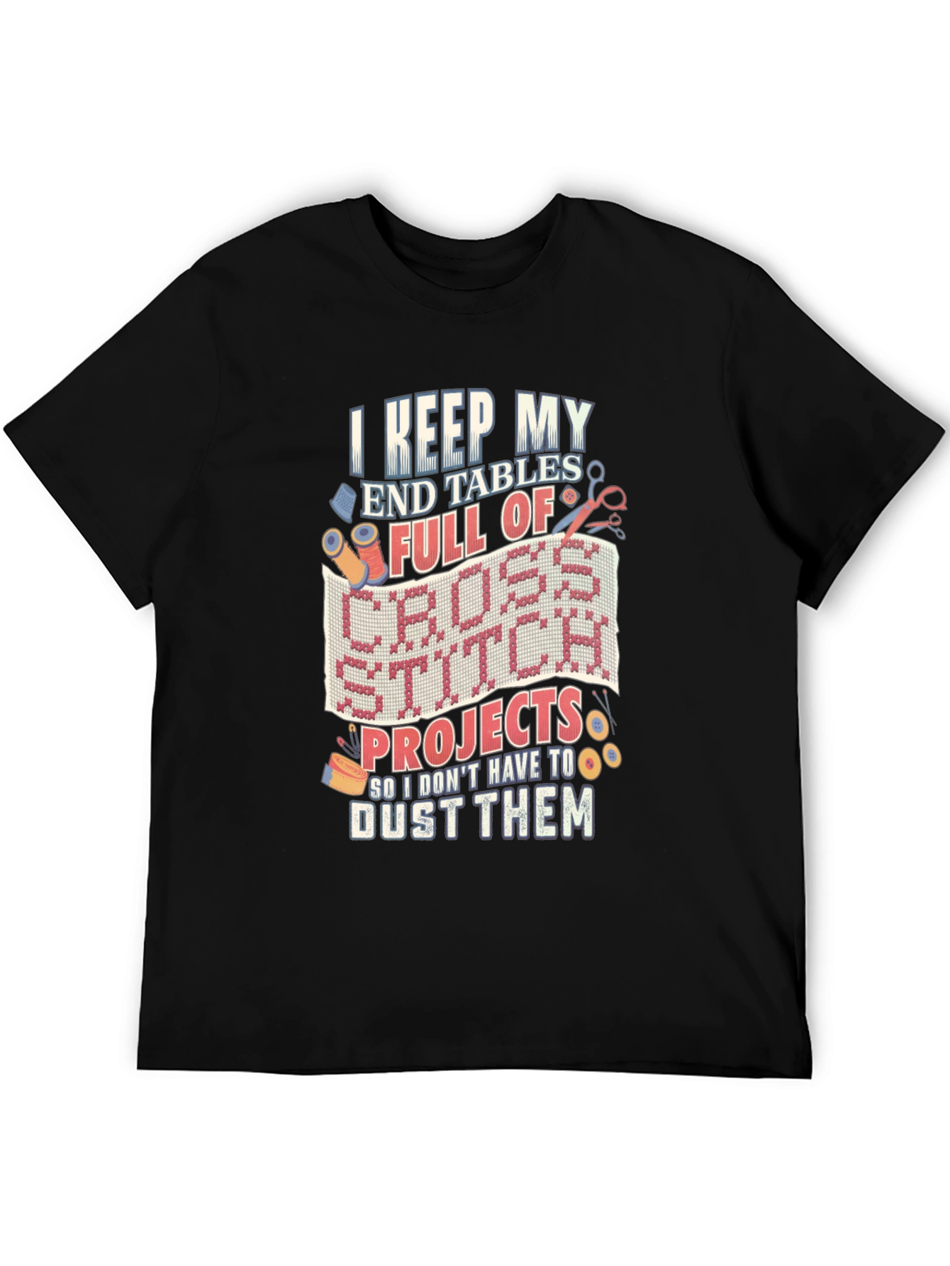 Cross Stitch Lover T-Shirt - Keep End Tables Full