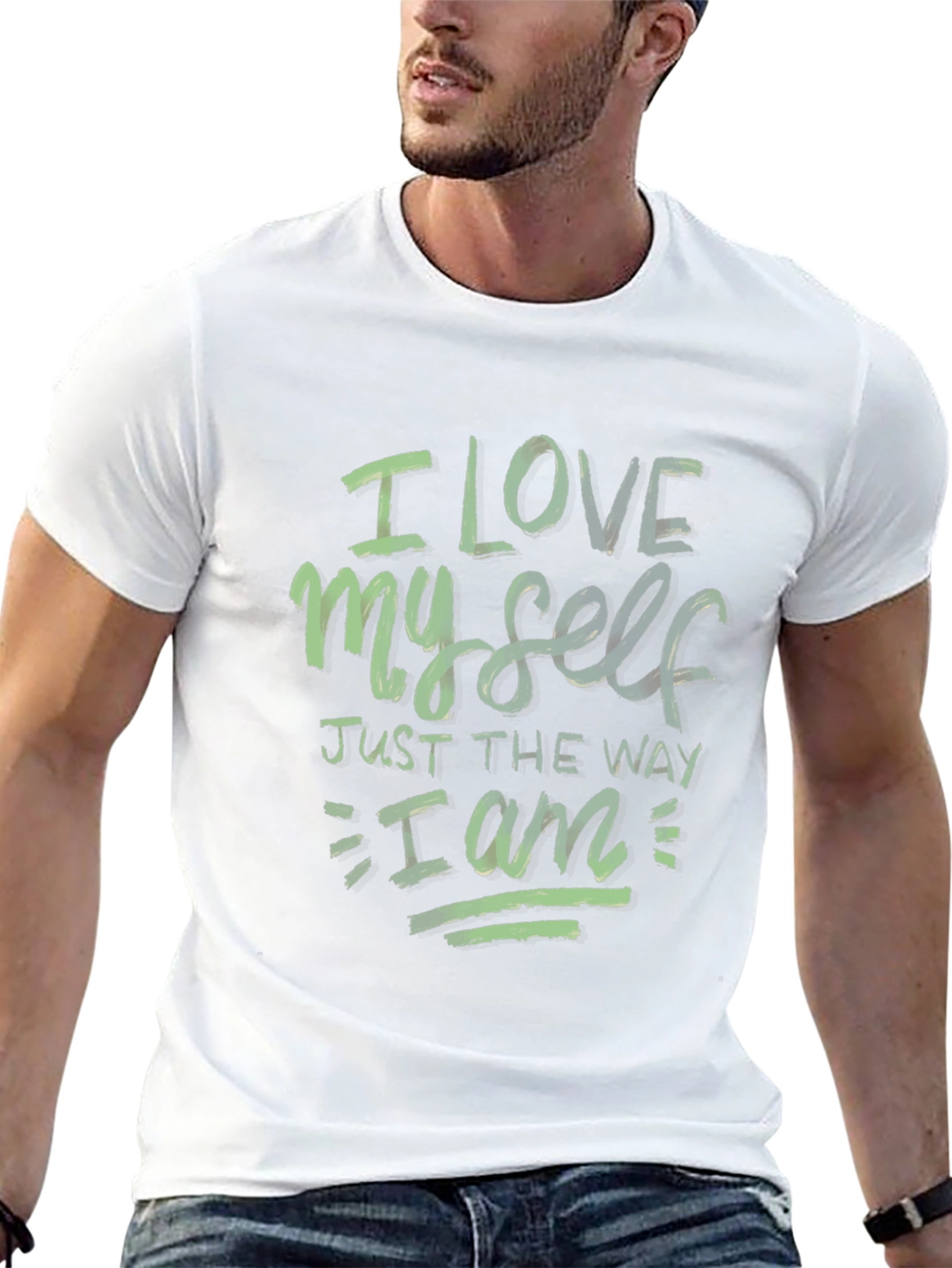 I Love Myself Just the Way I Am T-Shirt