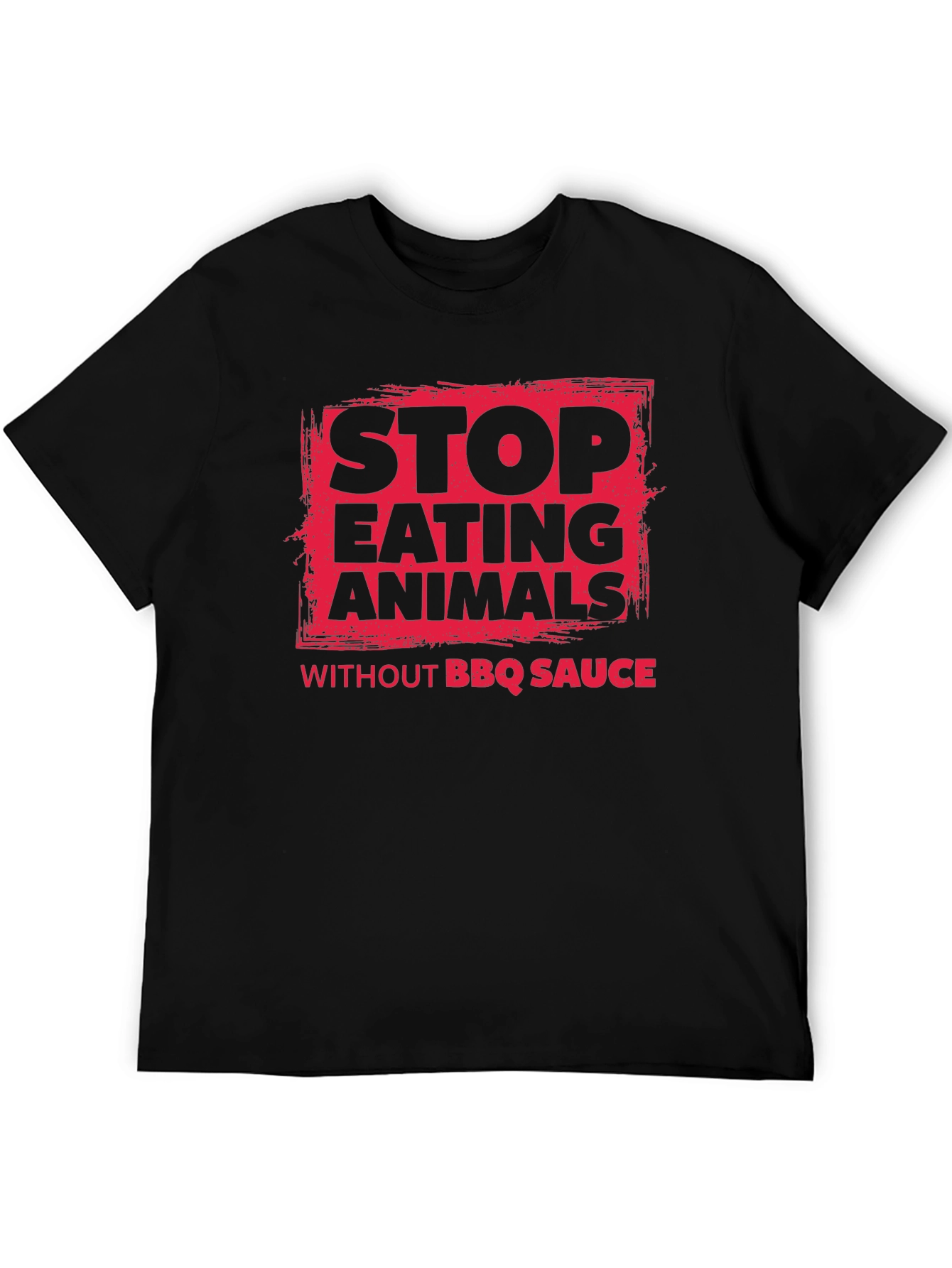 Stop Eating Animals BBQ Sauce T-Shirt