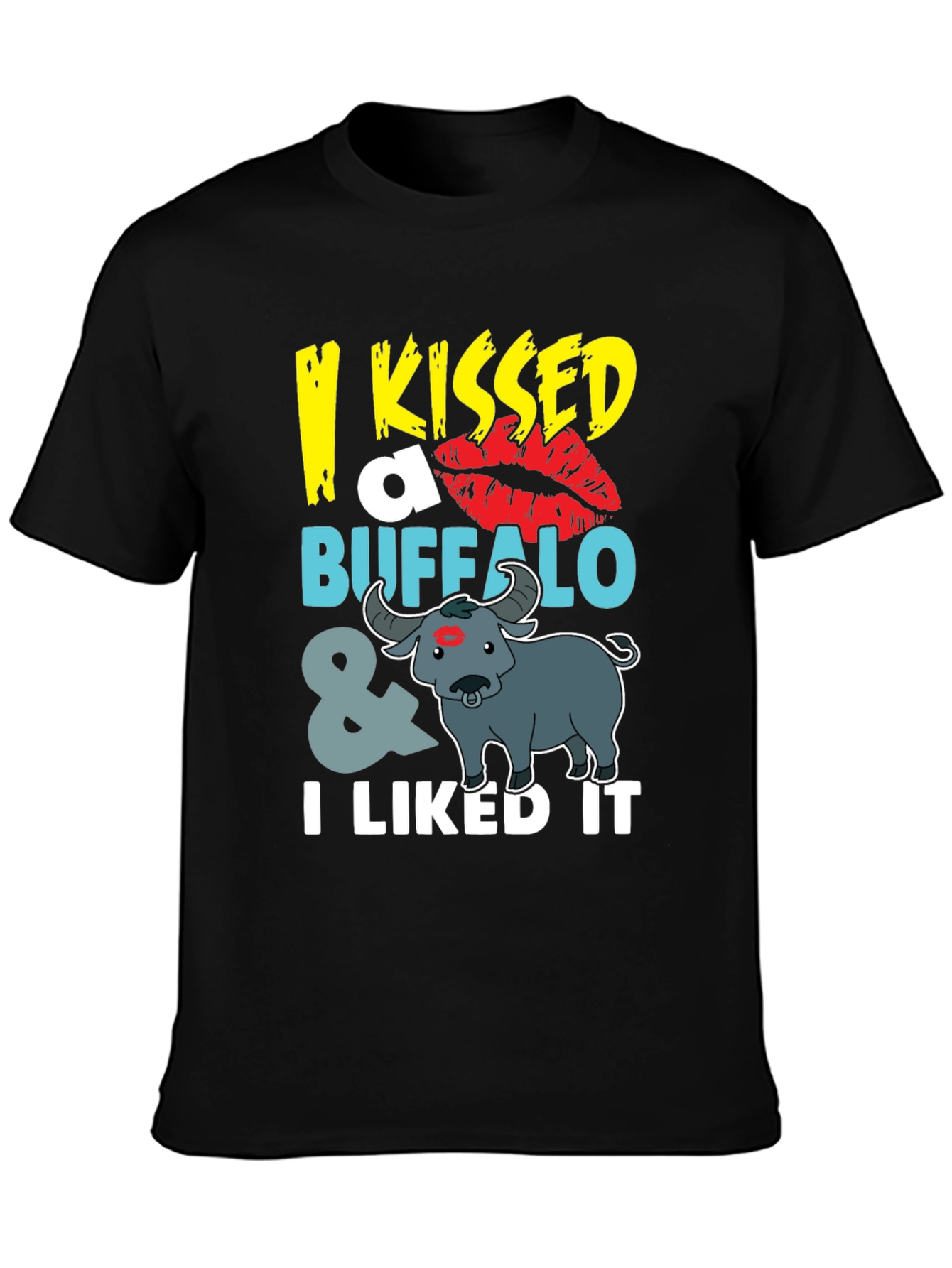 Funny I Kissed a Buffalo T-Shirt
