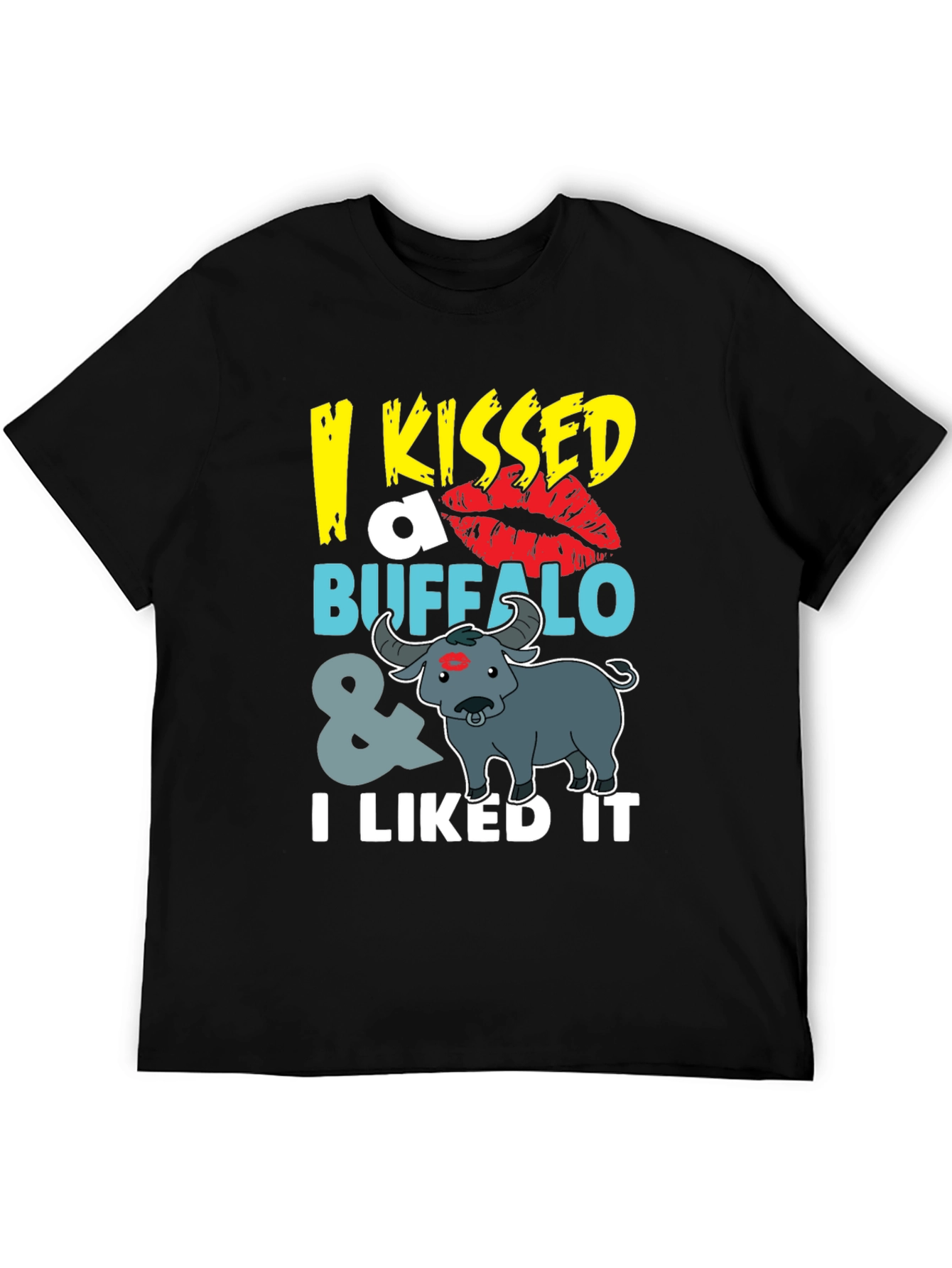 Funny I Kissed a Buffalo T-Shirt